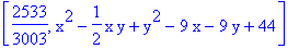 [2533/3003, x^2-1/2*x*y+y^2-9*x-9*y+44]
